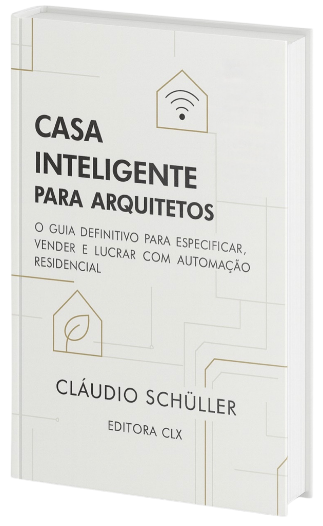 livro casa inteligente para arquitetos - autor cláudio de araújo schuller