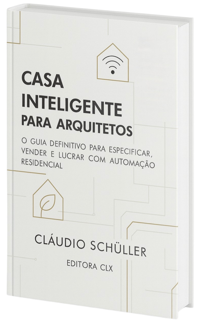 livro casa inteligente para arquitetos - autor cláudio de araújo schuller